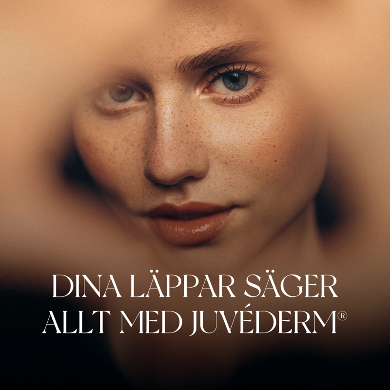 En närbild av en kvinnas ansikte inramat av suddiga händer och texten "Dina läppar säger allt med Juvéderm" visas över bilden.
